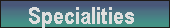 �pecialities